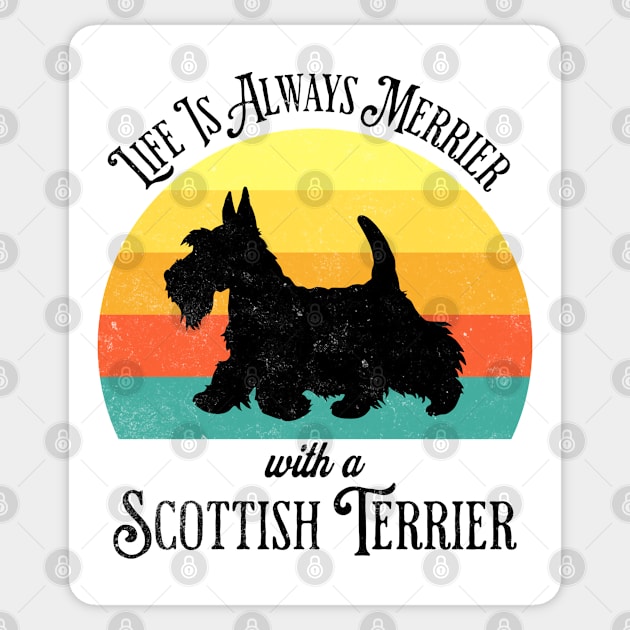 Life Is Always Merrier With A Scottish Terrier fun design Sticker by Luxinda